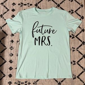 NWOT Future Mrs.‎ Mint Colored Bridal Short Sleeve Shirt
